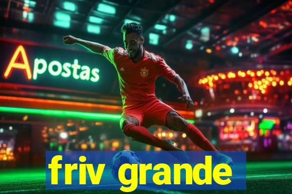 friv grande